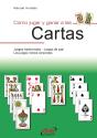 Como Jugar Y Ganar A Las Cartas - Preview