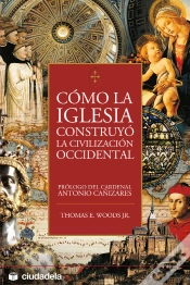 Capa do artigo Como La Iglesia Construyó La Civilización Occidental