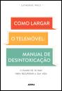 Como Largar o Telemóvel - Preview