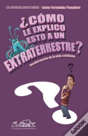 Capa do artigo ¿Cómo Le Explico Esto A Un Extraterrestre?