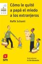 Cómo Le Quité A Papá El Miedo A Los Extranjeros - Preview