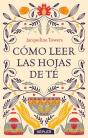 Cómo Leer Las Hojas De Té - Preview