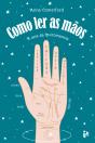 Como Ler as Mãos - Preview