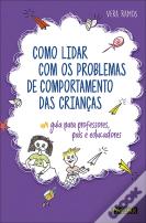 Como Lidar com os Problemas de Comportamento das Crianças
