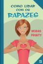 Como Lidar Com os Rapazes - Preview
