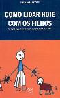 Como Lidar Hoje com os Filhos  - Preview