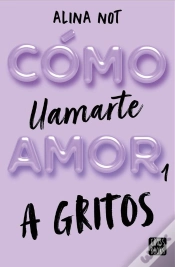 Capa do artigo Cómo Llamarte Amor 1. A Gritos