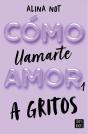 Cómo Llamarte Amor 1. A Gritos - Preview