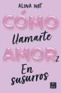 Como Llamarte Amor 2. En Susurros - Preview