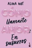 Como Llamarte Amor 2. En Susurros