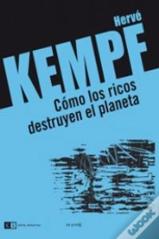 Capa do artigo Cómo Los Ricos Destruyen El Planeta