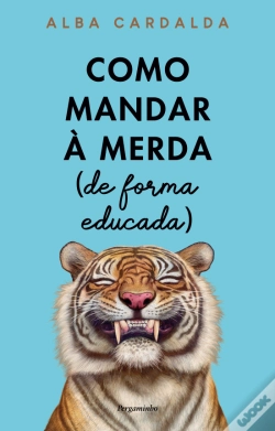 Capa do artigo Como Mandar à Merda (de forma educada)