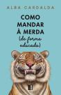 Como Mandar à Merda (de forma educada) - Preview
