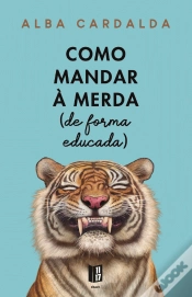 Capa do artigo Como Mandar à Merda (de forma educada)