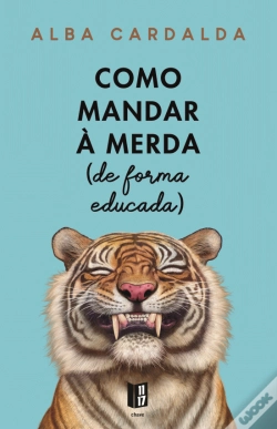 Capa do artigo Como Mandar à Merda (de forma educada)