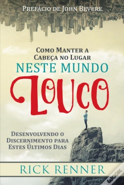 Capa do artigo Como Manter A Cabeça No Lugar Neste Mundo Louco