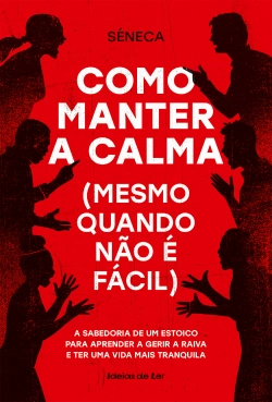 Capa do artigo Como manter a calma (mesmo quando não é fácil)