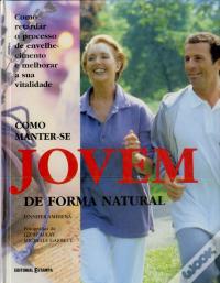 Como Manter-se Jovem de Forma Natural