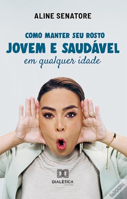 Capa do artigo Como Manter Seu Rosto Jovem E Saudável Em Qualquer Idade