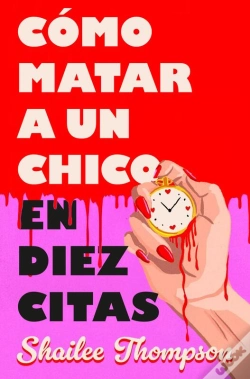 Capa do artigo Cómo Matar A Un Chico En Diez Citas