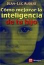 Como Mejorar La Inteligencia De Tu Hijo - Preview