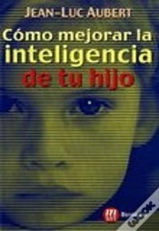 Capa do artigo Como Mejorar La Inteligencia De Tu Hijo