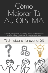Como Mejorar Tu Autoestima