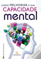Como Melhorar a sua Capacidade Mental