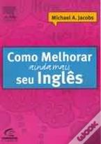 Como Melhorar Ainda Mais Seu Inglês