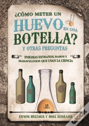 Capa do artigo ¿Cómo Meter Un Huevo En Una Botella? Y Otras Preguntas