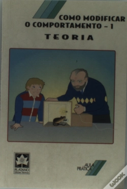 Capa do artigo Como Modificar o Comportamento - 1 - «Teoria» 