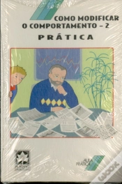 Capa do artigo Como Modificar o Comportamento - 2 - «Prática»