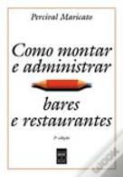 Como Montar e Administrar Bares e Restaurantes