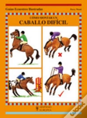 Capa do artigo Cómo Montar Un Caballo Difícil