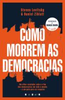 Como Morrem as Democracias