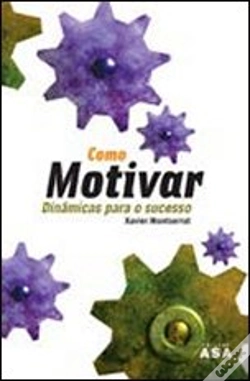Capa do artigo Como Motivar - Dinâmicas para o Sucesso 