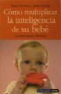 Cómo Multiplicar La Inteligencia De Su Bebé - Preview