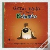 Capa do artigo Como Nacio Mi Perro Roberto