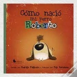 Capa do artigo Como Nacio Mi Perro Roberto