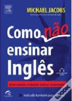 Como Não Ensinar Inglês
