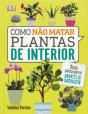 Como não Matar Plantas de Interior - Preview