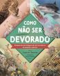 Como Não Ser Devorado - Preview