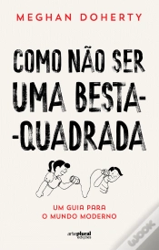 Capa do artigo Como Não Ser Uma Besta-Quadrada