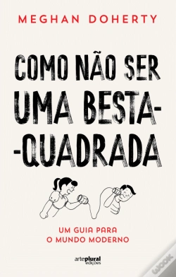 Capa do artigo Como Não Ser Uma Besta-Quadrada