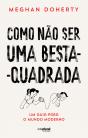 Como Não Ser Uma Besta-Quadrada - Preview