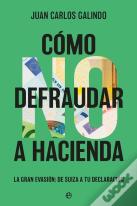 Como No Defraudar A Hacienda