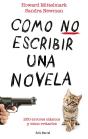 Cómo No Escribir Una Novela - Preview