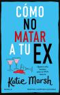Como No Matar A Tu Ex - Preview