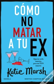 Capa do artigo Como No Matar A Tu Ex