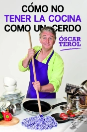 Capa do artigo Cómo No Tener La Cocina Como Un Cerdo